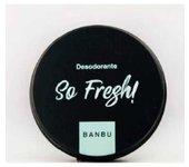 Desodorizante BANBU So Fresh 60ml